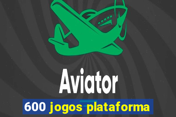600 jogos plataforma